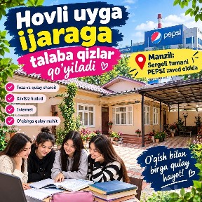 Hovli uyga talaba qizlarni ijaraga quyiladi